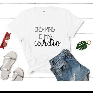 Shopping is my cardio T-shirt